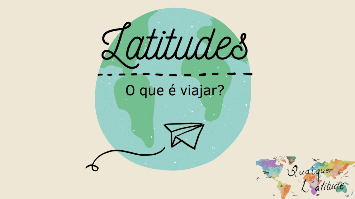 Podcast de Viagem - Latitudes