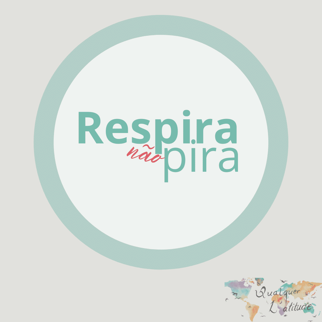 Logo respira, não pira
