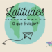 Podcast de Viagem - Latitudes